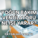 Yoğun Bakım Ventilatörü Ne İşe Yarar?
