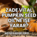 Zade Vital Pumpkin Seed Oil Ne İşe Yarar?