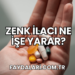 Zenk İlacı Ne İşe Yarar?