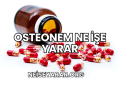osteonem ne işe yarar
