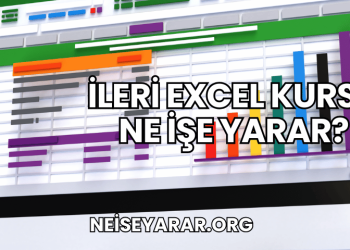 İleri Excel Kursu Ne İşe Yarar?