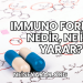 Immuno Formula Nedir, Ne İşe Yarar?