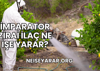 İmparator Zirai İlaç Ne İşe Yarar?