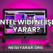 Intel WiDi Ne İşe Yarar?