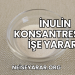 İnulin Konsantresi Ne İşe Yarar?
