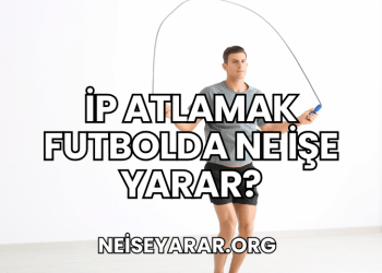 İp Atlamak Futbolda Ne İşe Yarar?