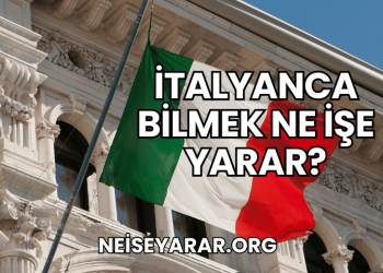 İtalyanca Bilmek Ne İşe Yarar?