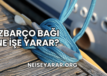İzbarço Bağı Ne İşe Yarar?