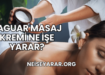 Jaguar Masaj Kremi Ne İşe Yarar?