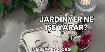 Jardinyer Ne İşe Yarar?