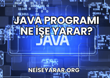 Java Programı Ne İşe Yarar?