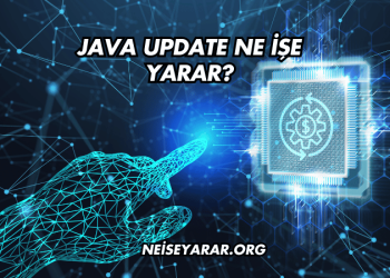 Java Update Ne İşe Yarar?