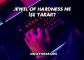 Jewel of Hardness Ne İşe Yarar?