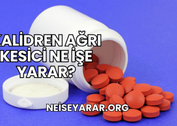 Kalidren Ağrı Kesici Ne İşe Yarar?
