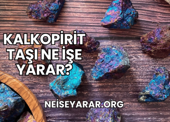Kalkopirit Taşı Ne İşe Yarar?