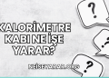 Kalorimetre Kabı Ne İşe Yarar?
