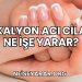 Kalyon Acı Cila Ne İşe Yarar?