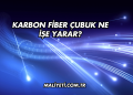 Karbon Fiber Çubuk Ne İşe Yarar?