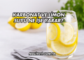 Karbonat ve Limon Suyu Ne İşe Yarar?