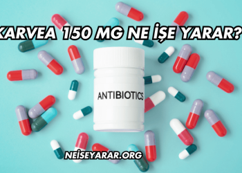 Karvea 150 mg Ne İşe Yarar?