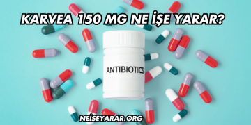 Karvea 150 mg Ne İşe Yarar?