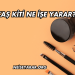 Kaş Kiti Ne İşe Yarar?