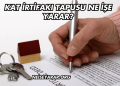 Kat İrtifakı Tapusu Ne İşe Yarar?