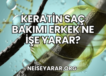 Keratin Saç Bakımı Erkek Ne İşe Yarar?