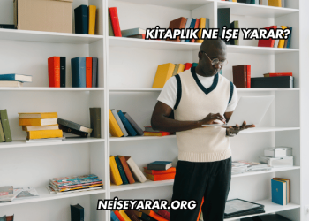 Kitaplık Ne İşe Yarar?