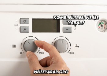 Kombi Filtresi Ne İşe Yarar?