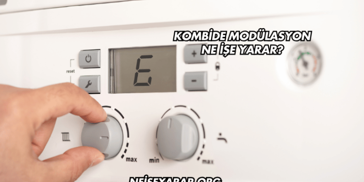 Kombide Modülasyon Ne İşe Yarar?