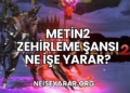 Metin2 Zehirleme Şansı Ne İşe Yarar?