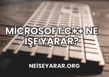 Microsoft C++ Ne İşe Yarar?