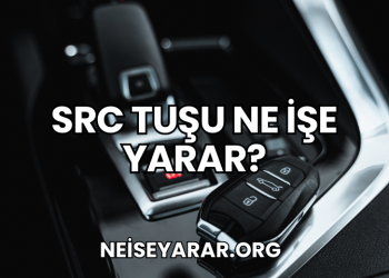 SRC Tuşu Ne İşe Yarar?