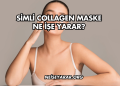 Simli Collagen Maske Ne İşe Yarar?