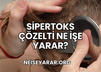 Sipertoks Çözelti Ne İşe Yarar?