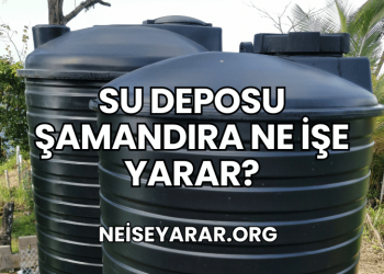 Su Deposu Şamandıra Ne İşe Yarar?