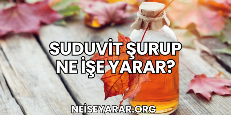 Suduvit Şurup Ne İşe Yarar?