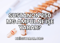 Sustanon 250 mg Ampul Ne İşe Yarar?