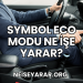 Symbol Eco Modu Ne İşe Yarar?