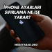 iPhone Ayarları Sıfırlama Ne İşe Yarar?