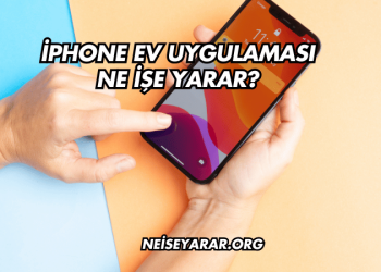 iPhone Ev Uygulaması Ne İşe Yarar?