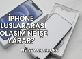 iPhone Uluslararası Dolaşım Ne İşe Yarar?