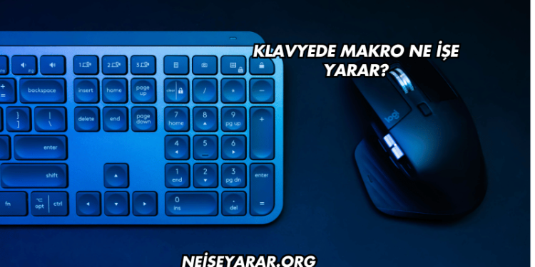 Klavyede Makro Ne İşe Yarar?