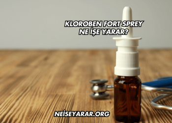 Kloroben Fort Sprey Ne İşe Yarar?