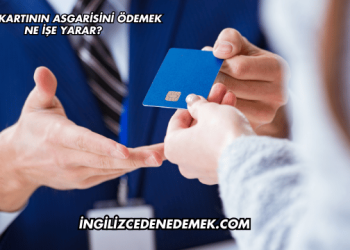 Kredi Kartının Asgarisini Ödemek Ne İşe Yarar?