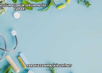 Potasyum Klorür Serum Ne İşe Yarar?