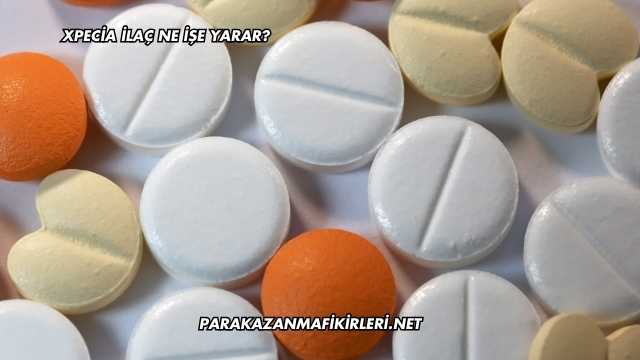 Xpecia İlaç Ne İşe Yarar?