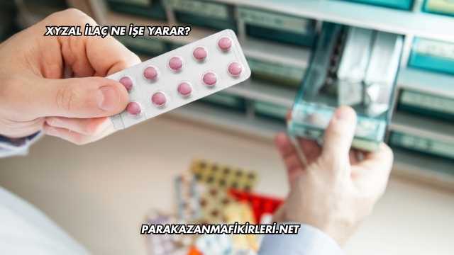 Xyzal İlaç Ne İşe Yarar?