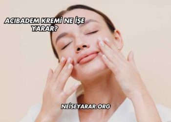 Acıbadem Kremi Ne İşe Yarar?